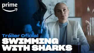 Swimming With Sharks - Tráiler Oficial | Prime