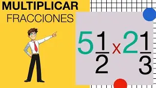 MULTIPLICACIÓN DE FRACCIONES MIXTAS | 4 Ejercicios