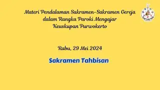 Rabu, 29 Mei 2024 Katekese Sakramen 