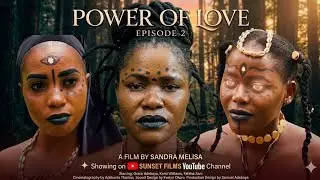 POWER OF LOVE Episode 2
