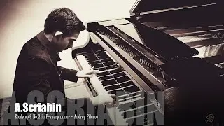 A. Scriabin - Etude op.8 No.2 in F-sharp minor - Andrey Filonov