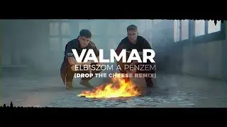 VALMAR - Elbaszom a pénzem (Drop The Cheese 