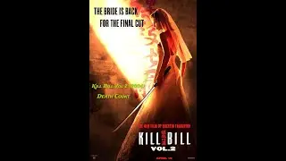Kill Bill Vol 2 (2004) - - Kill Count | Death Count | Carnage Count