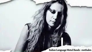 Italian Language Metal Bands part.2 / Methaler.