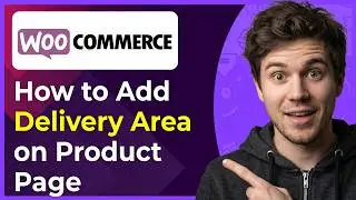How to Add WooCommerce Delivery Area Information on Product Page (Step-By-Step) [2026 guide]