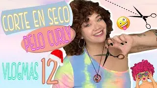 🌲VLOGMAS 12🎅🏻 CORTE EN SECO PELO CURLY 🤩 ¡¡ SÚPER FÁCIL !! 💥 curly girl method 💁🏼‍♀️