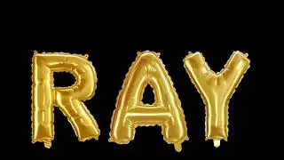 Ray - animation: Personal Name animation, black screen effect, balloon letters