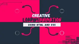 Creative CSS Loading Animations Effects | CSS Animation Tutorial for Beginners
