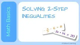 Solving Two-Step Algebra Inequalities