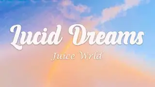 Juice Wrld - Lucid Dreams (Lyrics) 💔