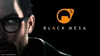 Black Mesa Прохождение ► РЕМЕЙК Half-Life ► #1