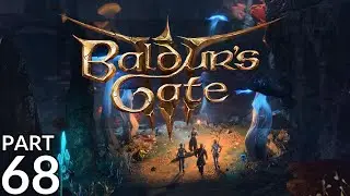 Let's Play with Aygan - Baldur's Gate 3 (Tactician/Half-Orc/Monk/Way of the Open Hand) - Part 068