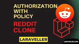 20 Adding Authorization with Policy | Reddit Clone with Laravel and VueJS