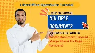 How to Combine Multiple Documents in LibreOffice Writer | Master Document Tutorial