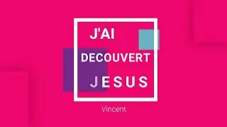 L'interview de Vincent