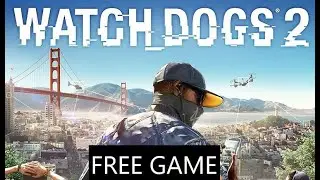 WATCH DOGS 2 OFFER EXTENDED TILL 15 JULY FOR EVERYONE CLAIM NOW - UBISOFT