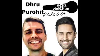 noiz viol8ion podcast #5 - Dhru Purohit,  Busts Health Fads and Gives Tips on How to Stay Healthy