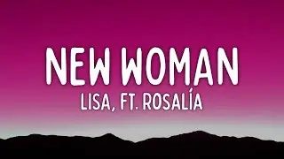 LISA - NEW WOMAN (Lyrics) ft. Rosalía