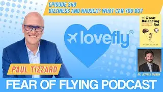Dr Jeffrey Sharon Vestibular Expert Lovefly Fear of Flying