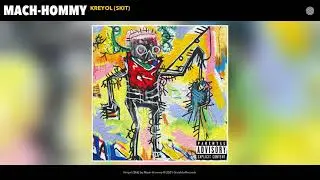 Mach-Hommy - Kreyol (Skit) (Audio)