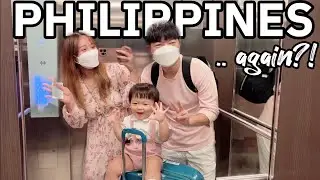 Why did we go back to the Philippines again? 🤔