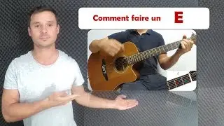 Comment faire un E à la guitare ?
