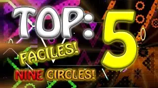 TOP: 5  DEMONS NINE CIRCLES FACILES EN GEOMETRY DASH !!! /GEOMETRY DASH/ ST15