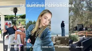 summer in LA (vlog) | malibu, the 4th of july, storytimes, & friends
