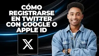 Cómo registrarse en Twitter con Google o Apple ID