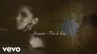 Hispana, Flor De Rap - Las Hijas Del Rap (Lyric Video)