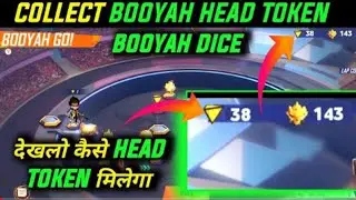 HOW TO COLLECT BOOYAH HAED TOKEN ! UNLIMITED BOOYAH HAED TOKEN ! BOOYAH GO EVENT KAISE PURA KARE
