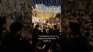 Palestinian's unique way of celebrating Ramadan🌙✨️ 