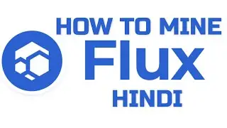 How to Mine FLUX in simple steps - HINDI