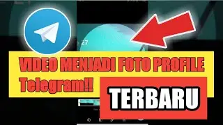 CARA MENJADIKAN VIDEO SEBAGAI FOTO PROFILE TELEGRAM! | TERBARU