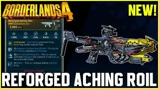 Borderlands 4 - Reforged Aching Roil Legendary NEW SMG Guide!