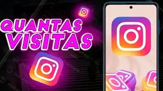 Como Saber Quantas VISITAS no Instagram