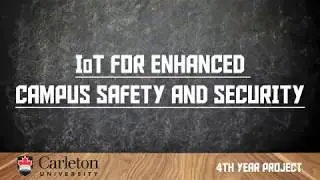 IoT for Enhanced Campus Safety and Security