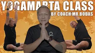 YOGAMARTA CLASS BY COACH MR.BODAS