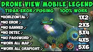 UPDATE || SCRIPT DRONE VIEW MOBILE LEGEND TERBARU WORK ALL MAP WORK ALL GRAPIGHT 2021