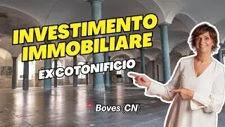 EX COTONIFICIO DI BOVES - OPPORTUNITÀ DI INVESTIMENTO IMMOBILIARE