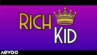 Rich Kid (Official Music Video)