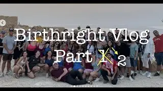 BIRTHRIGHT VLOG Part 2 (Birthright in Israel 2023)