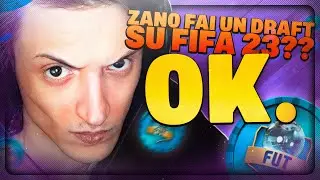 ZANO FAI un DRAFT su FIFA 23 a GIUGNO? OK.