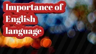 Importance of English language