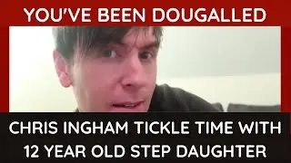 Chris Ingham's TICKLE TIME with 12 year old STEP DAUGHTER!!!