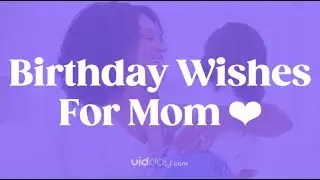 Birthday Wishes for Mom