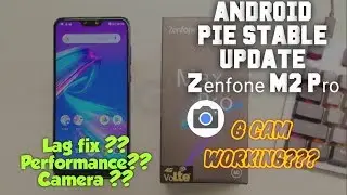 ASUS ZENFONE MAX PRO M2 Stable Pie (9) Update|| GOOGLE CAMERA, BUGS AND MORE