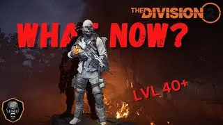 THE DIVISION 2 || WHAT NOW GUIDE