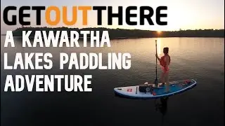 A Kawartha Lakes Paddling Adventure