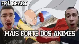 O CARA MAIS FORTE DOS ANIMES - One Punch Man Episódio 1 REACT